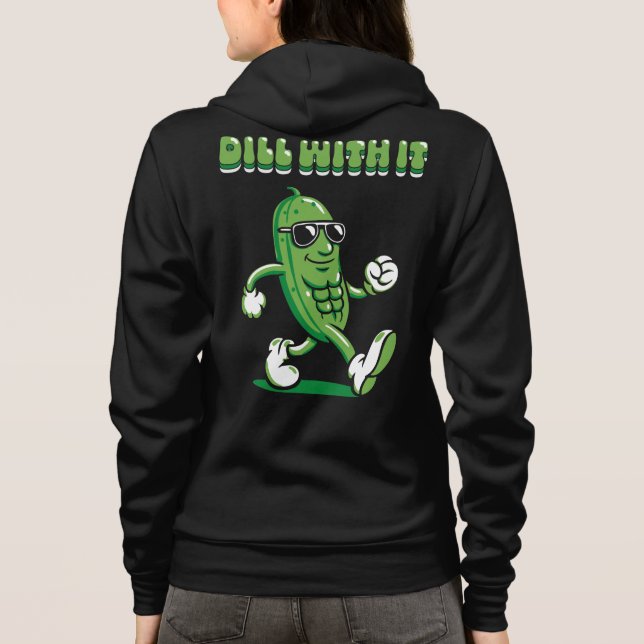 Dill with it Pickle Puff Front & Back Hoodie (Rückseite)