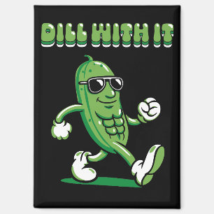Dill with it Pickle Puff Magnet