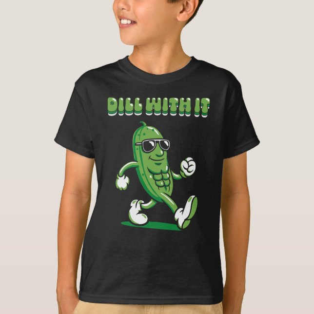 Dill with it Pickle Pun Boy's T-Shirt (Vorderseite)