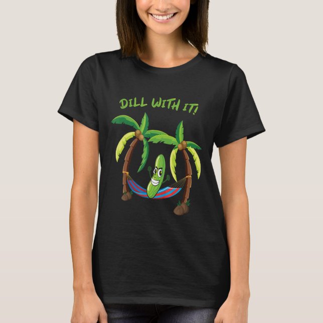 Dill with it Vegetarian Pickle Hammock Tropical se T-Shirt (Vorderseite)
