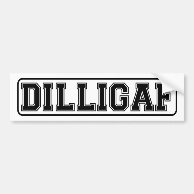 DILLIGAF. Autocollant drôle de voiture pour le (Devant)