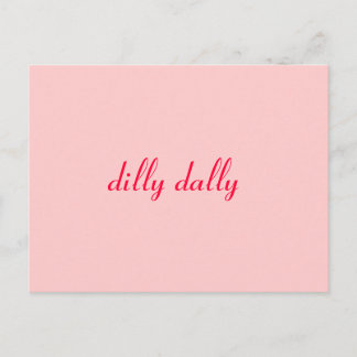 Dilly dally postkarte