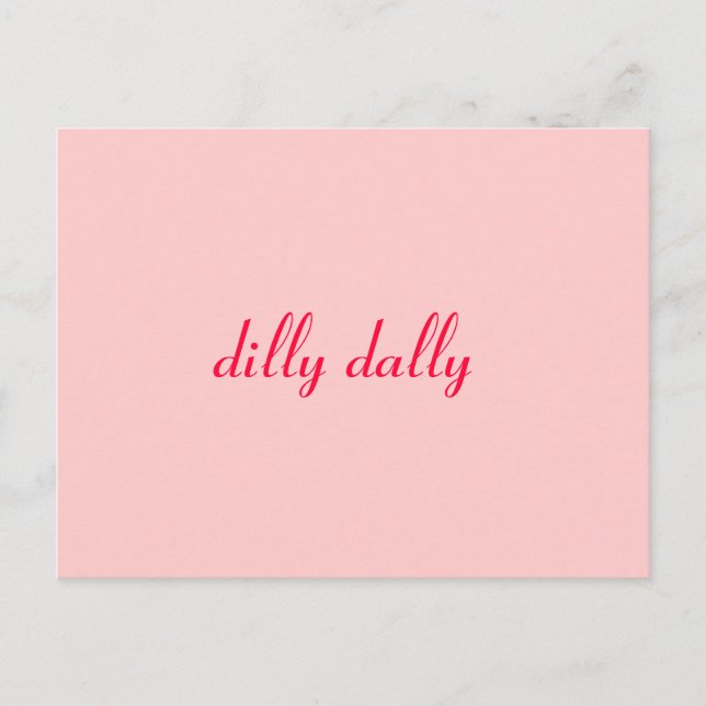 Dilly dally postkarte (Vorderseite)