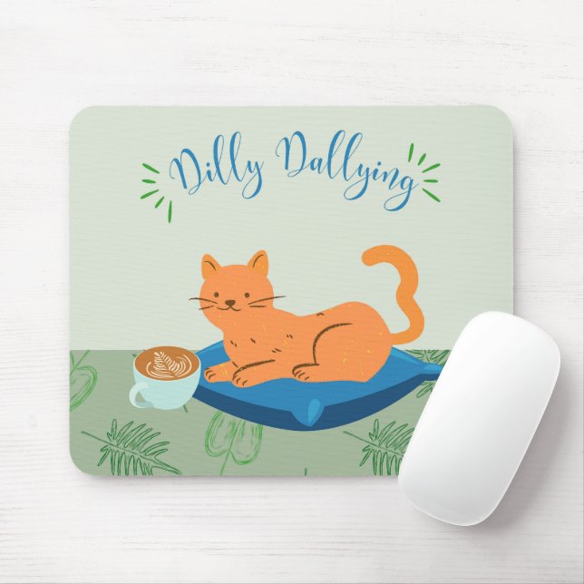 Dilly Dallying Orange Cat Mousepad (Mit Mouse)