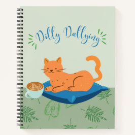 Dilly Dallying Orange Cat Notizbuch