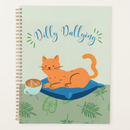 Dilly Dallying Orange Cat Planer