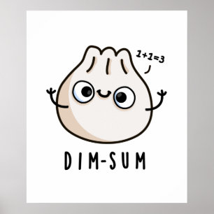 Dim-sum Funny Dimsum Math Pun Poster