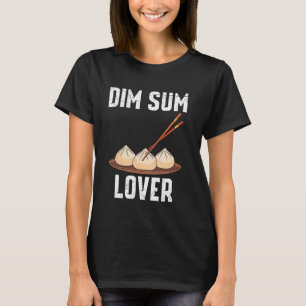 Dim Sum Lover Chinese Food Liebhaber asiatischer S T-Shirt