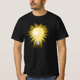 Dim the Lights - Glühbirne T-Shirt