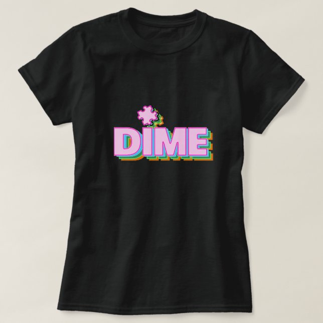 Dime Piece T - Shirt (Design vorne)
