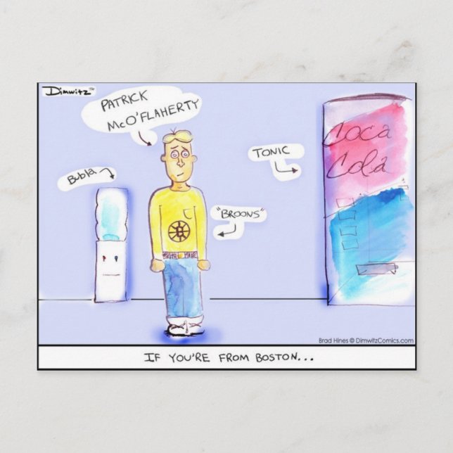 Dimwitz Comic "Wenn Sie aus Boston sind" Postkarte (Vorderseite)