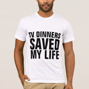DÎNERS DE TÉLÉVISION SAUVER MES T-shirts AMUSANTS 
