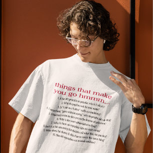 Dinge, die einen zum Hmmm-T - Shirt machen