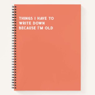 Dinge, die ich aufschreiben muss, weil ich alt bin notizbuch