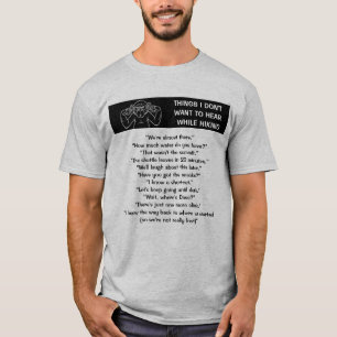 Dinge, die ich beim Wandern nicht hören möchte lus T-Shirt