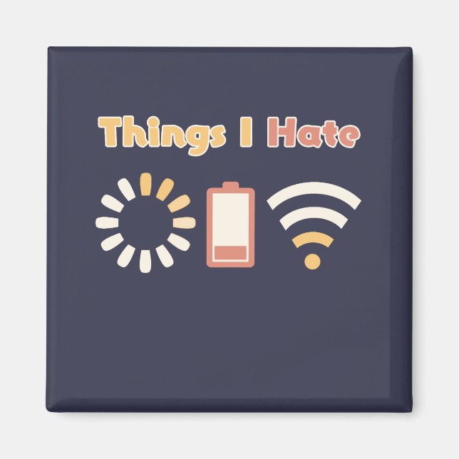 Dinge, die ich hasse Computercoding Magnet (Vorne)