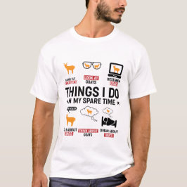 Dinge, die ich in meinen Sapare Time Goat Liebhabe T-Shirt