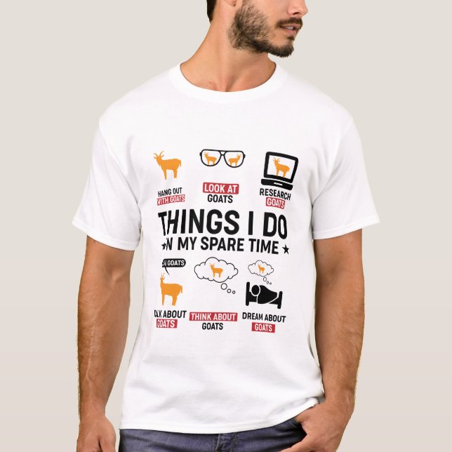 Dinge, die ich in meinen Sapare Time Goat Liebhabe T-Shirt (Vorderseite)