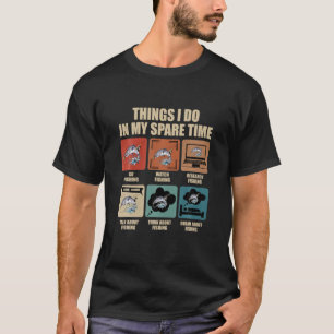 Dinge, die ich in meiner Freizeit Angelfreunde tun T-Shirt