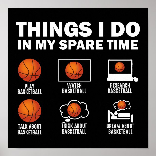 Dinge, die ich in meiner Freizeit Basketball tun Poster (Vorne)