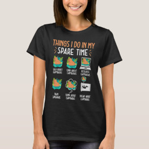 Dinge, die ich in meiner Freizeit Capybara Capibar T-Shirt