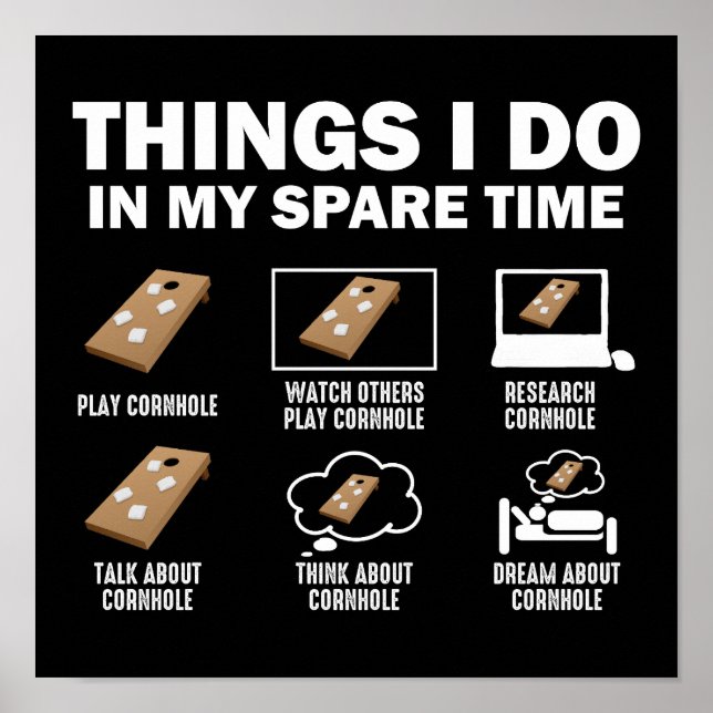 Dinge, die ich in meiner Freizeit Cornhole lustig Poster (Vorne)