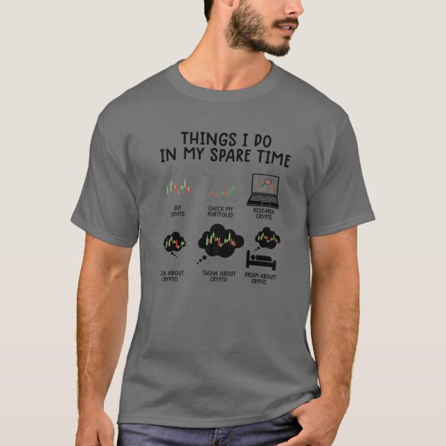 Dinge, die ich in meiner Freizeit Handel lustige K T-Shirt (Vorderseite)