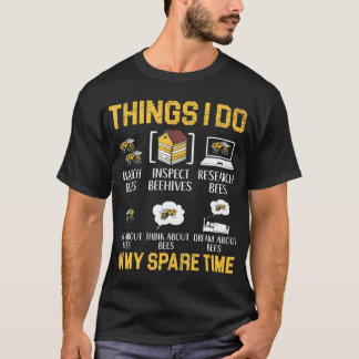 Dinge, die ich in meiner Freizeit Imker Bienenzuch T-Shirt