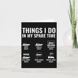 Dinge, die ich in meiner Freizeit lustige Boot Cap Karte