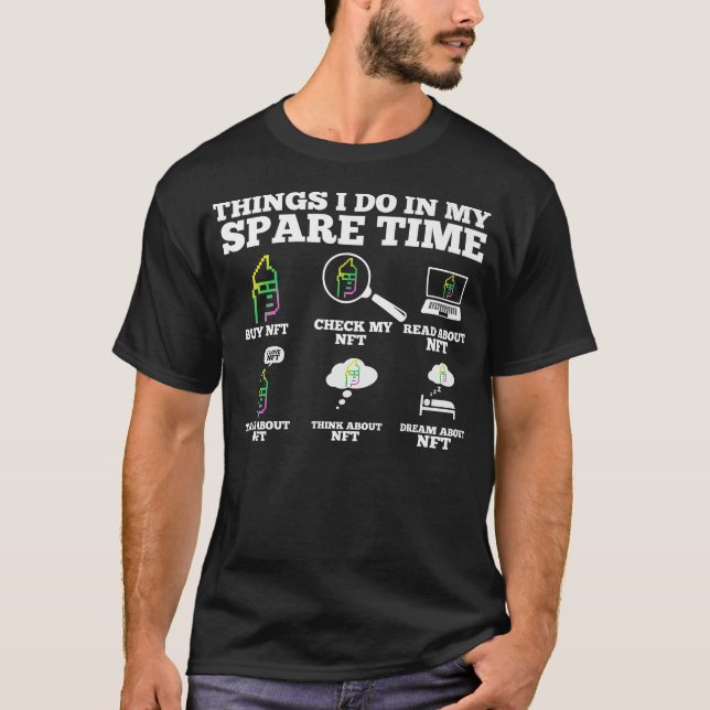 Dinge, die ich in meiner Freizeit lustige NFT Prem T-Shirt (Vorderseite)