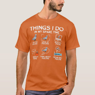 Dinge, die ich in meiner Freizeit lustige Taube Sp T-Shirt