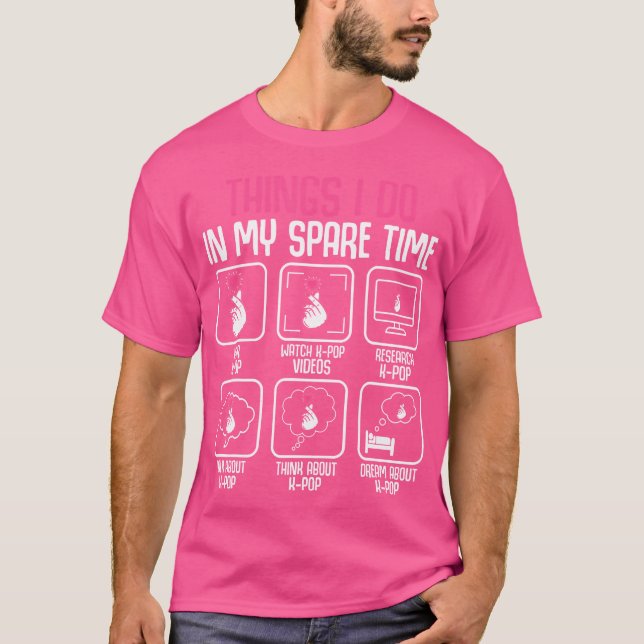 Dinge, die ich in meiner Freizeit mache Kpop Music T-Shirt (Vorderseite)
