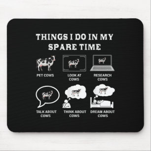 Dinge, die ich in meiner Freizeit mache Kuhliebhab Mousepad