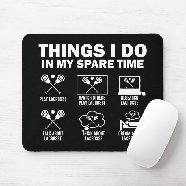 Dinge, die ich in meiner Freizeit mache Lacrosse Mousepad (Mit Mouse)