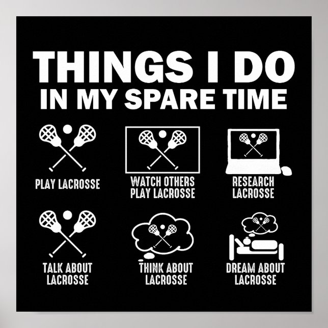 Dinge, die ich in meiner Freizeit mache Lacrosse Poster (Vorne)