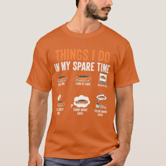 Dinge, die ich in meiner Freizeit mache Lustige Au T-Shirt