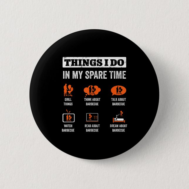 Dinge, die ich in meiner Freizeit mache Lustiger B Button (Vorderseite)