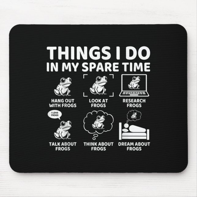 Dinge, die ich in meiner Freizeit mache Lustiger F Mousepad (Vorne)