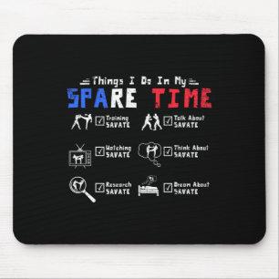 Dinge, die ich in meiner Freizeit mache, Savate-Tr Mousepad