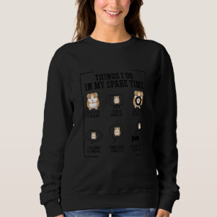 Dinge, die ich in meiner Freizeit Meerschweinchenb Sweatshirt