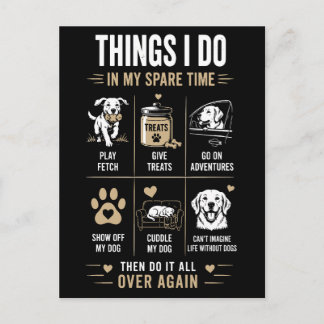 Dinge, die ich in meiner Freizeit mit Hunden wiede Postkarte