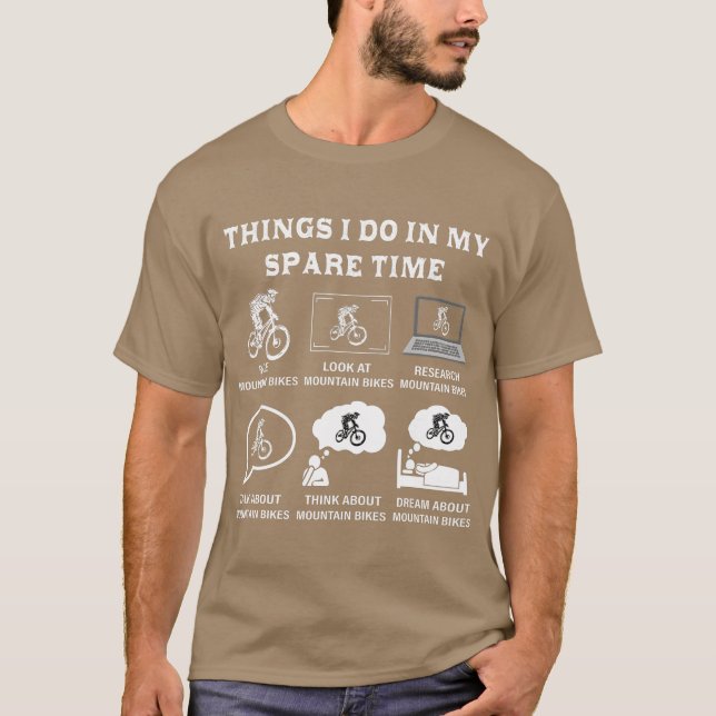 Dinge, die ich in meiner Freizeit Mountain Bike MT T-Shirt (Vorderseite)