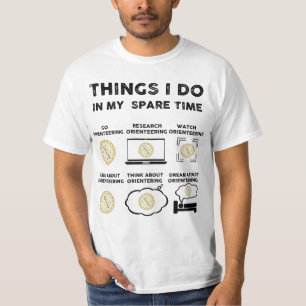 Dinge, die ich in meiner Freizeit orientiere T-Shirt