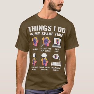 Dinge, die ich in meiner Freizeit singe Liebespiel T-Shirt