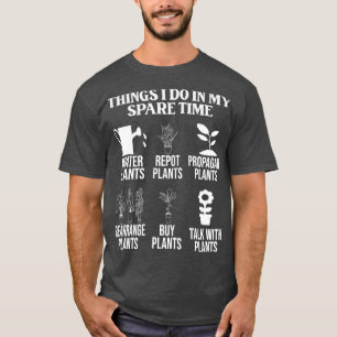 Dinge, die ich in meiner Freizeit täglichen Hobbyg T-Shirt