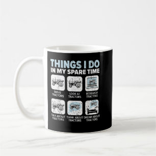 Dinge, die ich in meiner Freizeit Traktoren Bauer Kaffeetasse