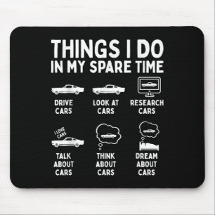 Dinge, die ich in meiner Freizeit tue Auto-Enthusi Mousepad