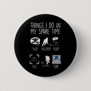 Dinge, die ich in meiner Freizeit tue Eishockey Lu Button