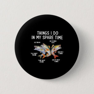 Dinge, die ich in meiner Freizeit tue Fischer Ange Button