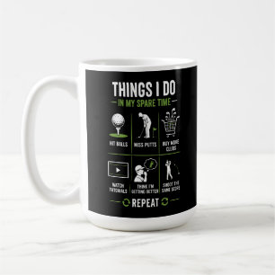 Dinge, die ich in meiner Freizeit tue Golf-Putt-Mi Kaffeetasse